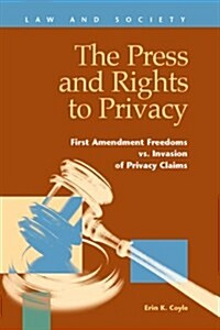 The Press and Rights to Privacy (Hardcover)