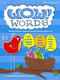 Wow! Words: Building Childrens Powerful Oral Vocabularies (Paperback)