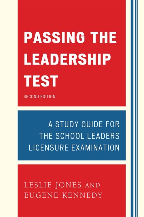 Passing the Leadership Test: Strategies for Success on the Leadership Licensure Exam (Paperback, 2)