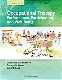 Occupational Therapy: Performance, Participation, and Well-Being (Hardcover, 4)