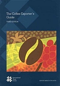 The Coffee Exporters Guide (Paperback, 3)