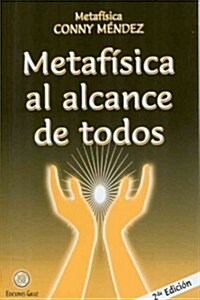 Metafisica al Alcance de Todos = Metaphysic for Every One (Paperback, 2)