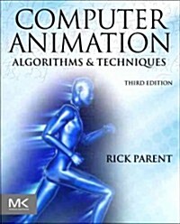 Computer Animation: Algorithms and Techniques (Hardcover, 3)