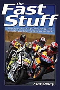 The Fast Stuff (Paperback)