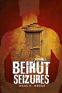 Beirut Seizures (Hardcover)