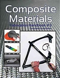 Composite Materials: Fabrication Handbook #3 (Paperback)