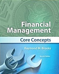 Financial Management, Student Value Edition: Core Concepts (Loose Leaf, 2)