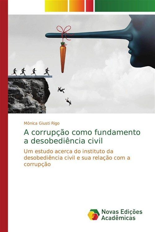 A corrup豫o como fundamento a desobedi?cia civil (Paperback)