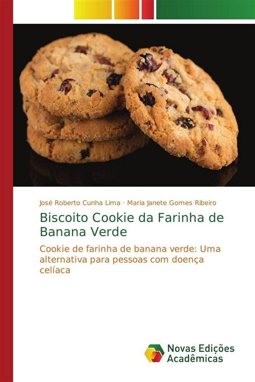Biscoito Cookie da Farinha de Banana Verde (Paperback)