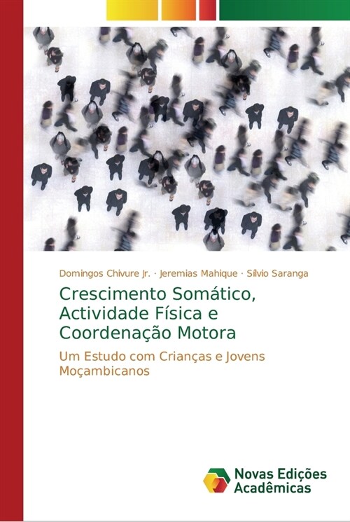 Crescimento Som?ico, Actividade F?ica e Coordena豫o Motora (Paperback)