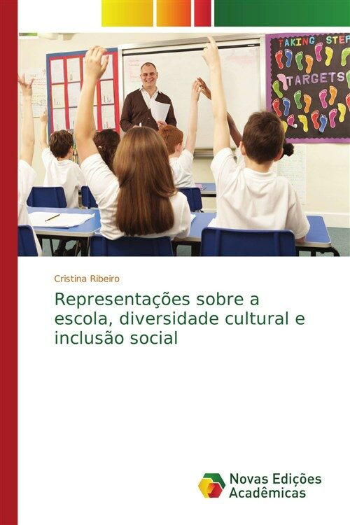 Representa寤es sobre a escola, diversidade cultural e inclus? social (Paperback)