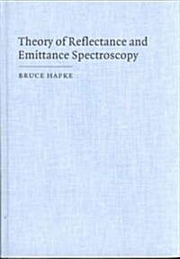 Theory of Reflectance and Emittance Spectroscopy (Hardcover)