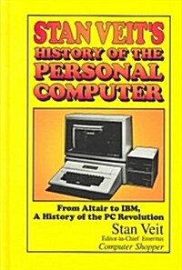 Stan Veits History of the Personal Computer (Hardcover)