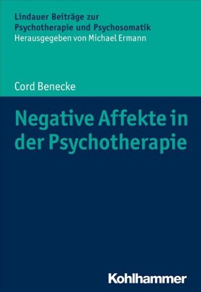 Negative Affekte in Der Psychotherapie (Paperback)