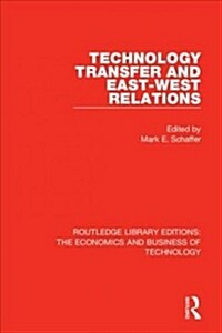 Technology Transfer and East-west Relations (Paperback, Reissue)