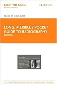 Merrills Pocket Guide to Radiography Elsevier Ebook on Vitalsource Retail Access Card (Pass Code, 14th)