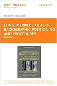 Merrills Atlas of Radiographic Positioning and Procedures Elsevier Ebook on Vitalsource Retail Access Card (Pass Code, 14th)