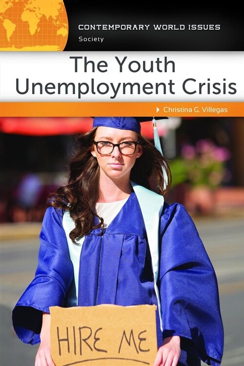 The Youth Unemployment Crisis: A Reference Handbook (Hardcover)