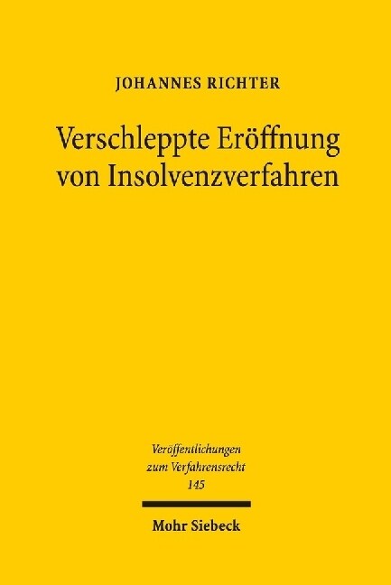 Verschleppte Eroffnung Von Insolvenzverfahren: Zur Unzulassigen Verlangerung Von Insolvenzeroffnungsverfahren Unter Besonderer Berucksichtigung Der In (Paperback)