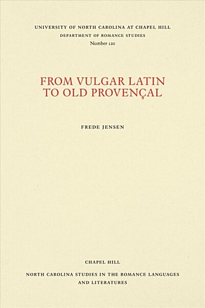 From Vulgar Latin to Old Proven�al (Paperback)
