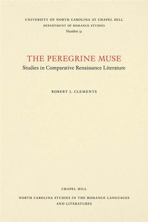 The Peregrine Muse: Studies in Comparative Renaissance Literature (Paperback)