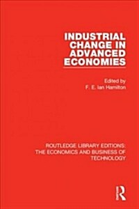 Industrial Change in Advanced Economies (Paperback, Reissue)