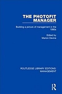 The Photofit Manager: Building a Picture of Management in the 1990s (Paperback)