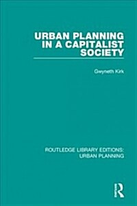 Urban Planning in a Capitalist Society (Paperback, Reissue)