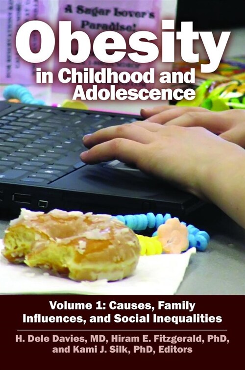 Obesity in Childhood and Adolescence: [2 Volumes] (Hardcover, 2, Revised)