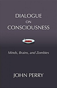 Dialogue on Consciousness (Paperback)