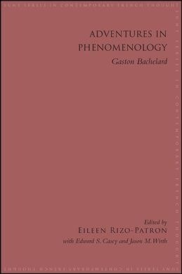 Adventures in Phenomenology: Gaston Bachelard (Paperback)