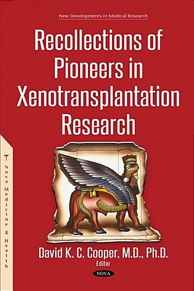 Recollections of Pioneers in Xenotransplantation Research (Hardcover)