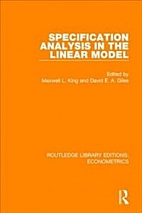 Specification Analysis in the Linear Model (Paperback)