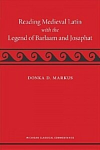 Reading Medieval Latin With the Legend of Barlaam and Josaphat (Paperback)