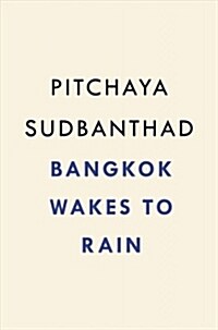Bangkok Wakes to Rain (Hardcover)