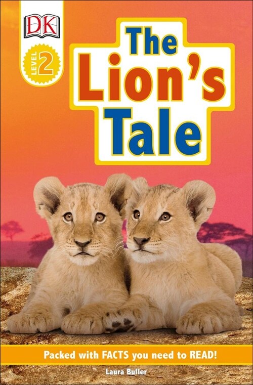 DK Readers Level 2: The Lions Tale (Hardcover)