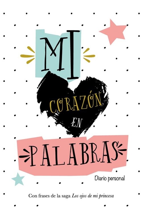 Mi Corazon En Palabras: Diario Personal (Paperback)