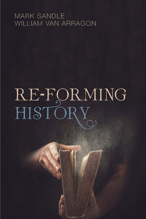 Re-forming History (Paperback)