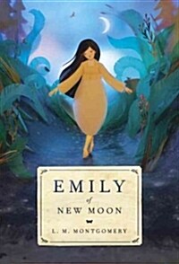 Emily of New Moon (Paperback)