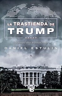 La Trastienda de Trump / Trump: Behind the Scenes (Paperback)