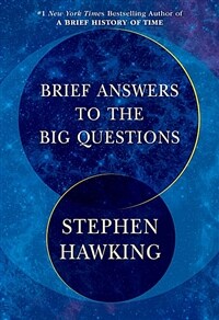 Brief Answers to the Big Questions (Hardcover, 미국판) - 스티븐 호킹 마지막 저서