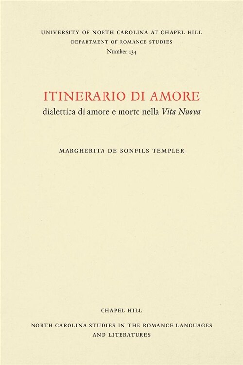 Itinerario Di Amore: Dialettica Di Amore E Morte Nella Vita Nuova (Paperback)