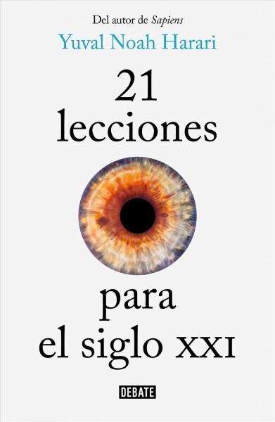 21 Lecciones Para El Siglo XXI / 21 Lessons for the 21st Century (Paperback)
