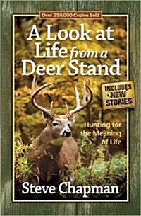 A Look at Life from a Deer Stand (Paperback)