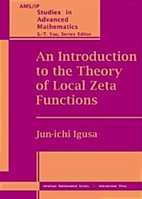 An Introduction to the Theory of Local Zeta Functions (Paperback)