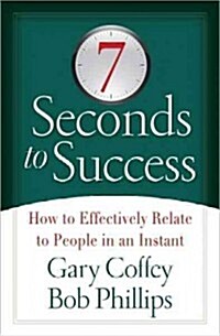 7 Seconds to Success (Paperback, Reprint)