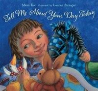 Tell Me about Your Day Today (Hardcover)