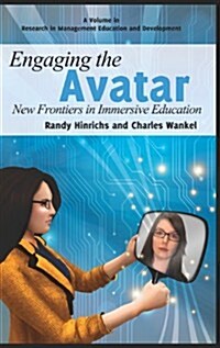Engaging the Avatar: New Frontiers in Immersive Education (Hc) (Hardcover)