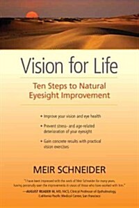 [중고] Vision for Life: Ten Steps to Natural Eyesight Improvement (Paperback)