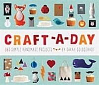 Craft-A-Day: 365 Simple Handmade Projects (Hardcover)